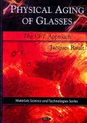 Invecchiamento fisico degli occhiali: l'approccio VFT - Physical Aging of Glasses - The VFT Approach