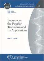 Lezioni sulla trasformata di Fourier e le sue applicazioni - Lectures on the Fourier Transform and Its Applications