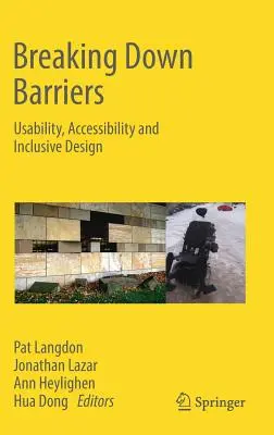 Abbattere le barriere: Usabilità, accessibilità e design inclusivo - Breaking Down Barriers: Usability, Accessibility and Inclusive Design