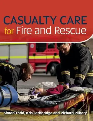 L'assistenza ai feriti per i vigili del fuoco e i soccorritori - Casualty Care for Fire and Rescue