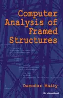 Analisi computerizzata delle strutture a telaio - Computer Analysis of Framed Structures