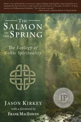 Salmone in primavera: L'ecologia della spiritualità celtica - Salmon in the Spring: The Ecology of Celtic Spirituality