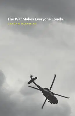 La guerra rende tutti soli - The War Makes Everyone Lonely