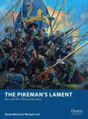 Il lamento del picchiere: Regole di gioco per picchi e colpi - The Pikeman's Lament: Pike and Shot Wargaming Rules