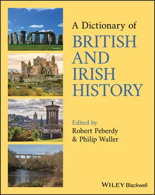 Dizionario di storia britannica e irlandese - A Dictionary of British and Irish History