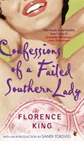 Confessioni di una fallita signora del Sud - Confessions Of A Failed Southern Lady