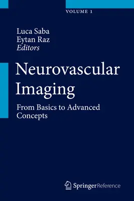 Imaging neurovascolare: Dalle basi ai concetti avanzati - Neurovascular Imaging: From Basics to Advanced Concepts