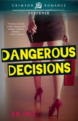 Decisioni pericolose - Dangerous Decisions