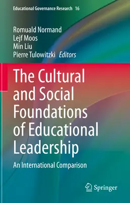 I fondamenti culturali e sociali della leadership educativa: Un confronto internazionale - The Cultural and Social Foundations of Educational Leadership: An International Comparison
