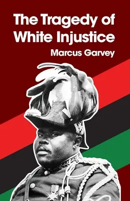 La tragedia dell'ingiustizia bianca in brossura - The Tragedy of White Injustice Paperback