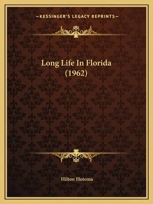 Lunga vita in Florida (1962) - Long Life In Florida (1962)