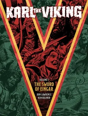 Karl il vichingo - Volume primo: La spada di Eingar - Karl the Viking - Volume One: The Sword of Eingar