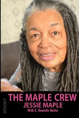 L'equipaggio dell'acero: Un libro di memorie - The Maple Crew: A Memoir
