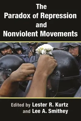 Il paradosso della repressione e i movimenti nonviolenti - The Paradox of Repression and Nonviolent Movements