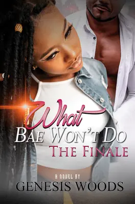 Quello che Bae non farà: Il finale - What Bae Won't Do: The Finale