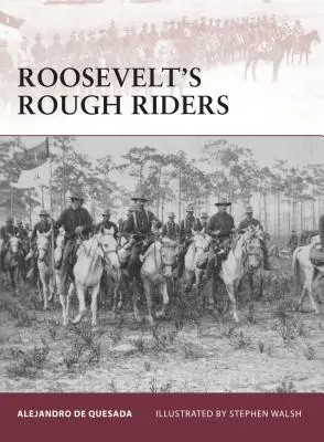 I Rough Riders di Roosevelt - Roosevelt's Rough Riders