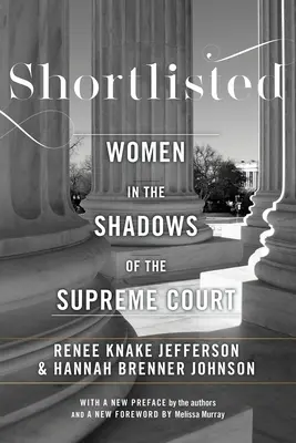 In lizza: Donne all'ombra della Corte Suprema - Shortlisted: Women in the Shadows of the Supreme Court