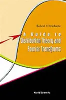 Guida alla teoria della distribuzione e alle trasformate di Fourier - A Guide to Distribution Theory and Fourier Transforms