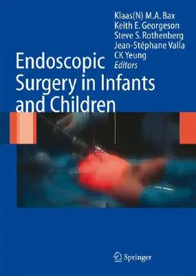 La chirurgia endoscopica nei neonati e nei bambini - Endoscopic Surgery in Infants and Children