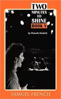 Due minuti per brillare - Libro 5 - Two Minutes to Shine - Book 5