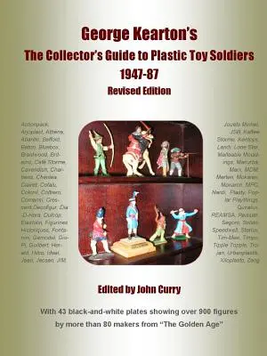 La guida dei collezionisti ai soldati giocattolo di plastica 1947-1987 di George Kearton, edizione rivista - George Kearton's The Collectors Guide to Plastic Toy Soldiers 1947-1987 Revised Edition