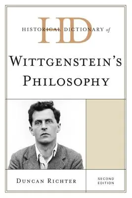 Dizionario storico della filosofia di Wittgenstein, seconda edizione - Historical Dictionary of Wittgenstein's Philosophy, Second Edition