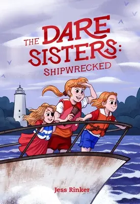 Le Sorelle Dare: Naufragare - The Dare Sisters: Shipwrecked
