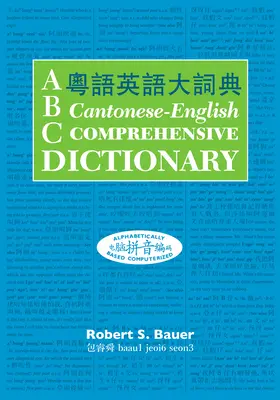 ABC Dizionario completo cantonese-inglese - ABC Cantonese-English Comprehensive Dictionary