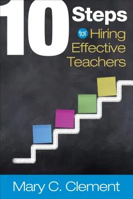 10 passi per assumere insegnanti efficaci - 10 Steps for Hiring Effective Teachers