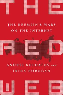 La rete rossa: Le guerre del Cremlino su Internet - The Red Web: The Kremlin's Wars on the Internet