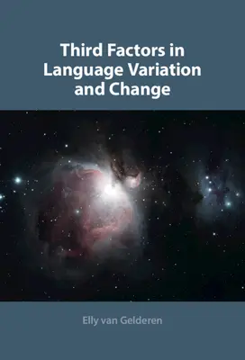 Fattori terzi nella variazione e nel cambiamento della lingua - Third Factors in Language Variation and Change