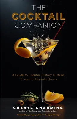 La guida definitiva del bartender ai cocktail: Una guida alla storia dei cocktail, alla cultura, alle curiosità e ai drink preferiti (Bartending Book, Cocktails Gift, Cockta - The Bartender's Ultimate Guide to Cocktails: A Guide to Cocktail History, Culture, Trivia and Favorite Drinks (Bartending Book, Cocktails Gift, Cockta