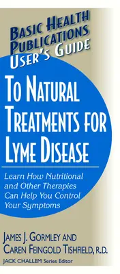 Guida ai trattamenti naturali per la malattia di Lyme - User's Guide to Natural Treatments for Lyme Disease