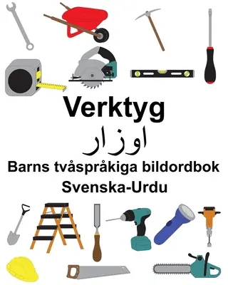 Libro illustrato bilingue per bambini Svenska-Urdu Verktyg - Svenska-Urdu Verktyg Barns tvsprkiga bildordbok