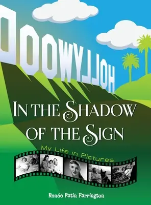 All'ombra del cartello - La mia vita in immagini (a colori) (hardback) - In the Shadow of the Sign - My Life in Pictures (color) (hardback)
