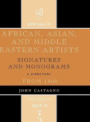 Artisti africani, asiatici e mediorientali: Firme e monogrammi dal 1800 - African, Asian and Middle Eastern Artists: Signatures and Monograms From 1800