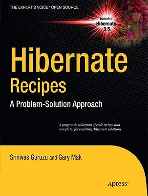 Ricette di Hibernate: Un approccio alla soluzione dei problemi - Hibernate Recipes: A Problem-Solution Approach