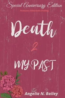 Morte 2 il mio passato - Finale alternativo per l'anniversario speciale - Death 2 My Past - Special Anniversary Alternate Ending