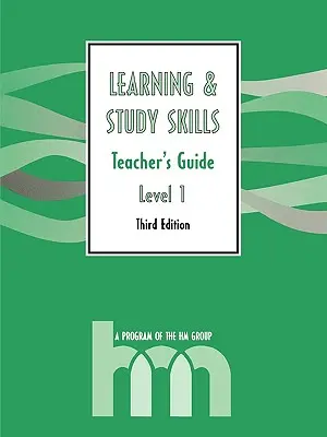 Livello I: Guida per l'insegnante: Programma di apprendimento e abilità di studio, 3a edizione - Level I: Teacher's Guide: hm Learning & Study Skills Program, 3rd Edition