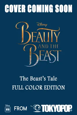 Disney Manga: La bella e la bestia - Il racconto della bestia (edizione a colori) - Disney Manga: Beauty and the Beast - The Beast's Tale (Full-Color Edition)