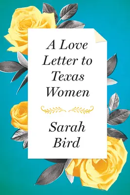 Una lettera d'amore alle donne del Texas - A Love Letter to Texas Women