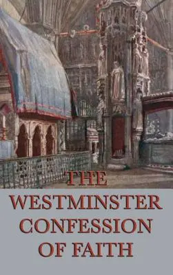 Confessione di fede di Westminster - Westminster Confession of Faith