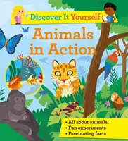Scoprilo da solo: Animali in azione - Discover It Yourself: Animals In Action