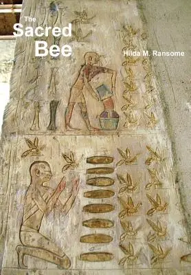 L'ape sacra: Nei tempi antichi e nel folklore - The Sacred Bee: In Ancient Times and Folklore