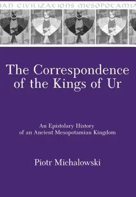 La corrispondenza dei re di Ur - The Correspondence of the Kings of Ur