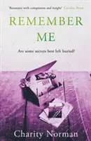 Ricordati di me - Perfetto per i fan di Jodi Picoult e Clare Mackintosh (Norman Charity (Autore)) - Remember Me - Perfect for fans of Jodi Picoult and Clare Mackintosh (Norman Charity (Author))