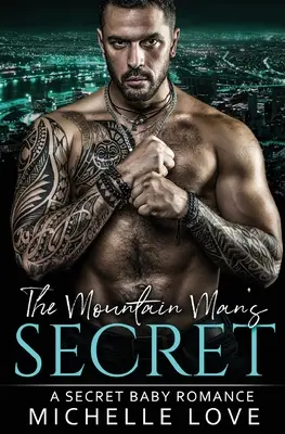 Il segreto dell'uomo di montagna: un romanzo tra uomo anziano e donna giovane - The Mountain Man's Secret: An Older Man Younger Woman Romance