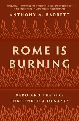 Roma brucia: Nerone e l'incendio che pose fine a una dinastia - Rome Is Burning: Nero and the Fire That Ended a Dynasty
