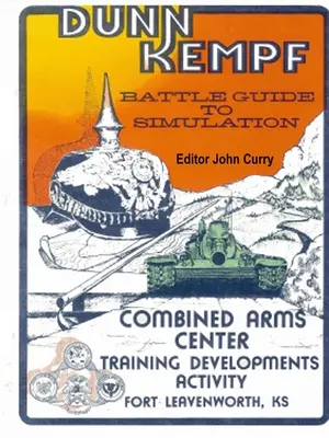 Dunn Kempf: Il wargame tattico dell'esercito degli Stati Uniti (1977-1997) - Dunn Kempf: The U.S. Army Tactical Wargame (1977-1997)