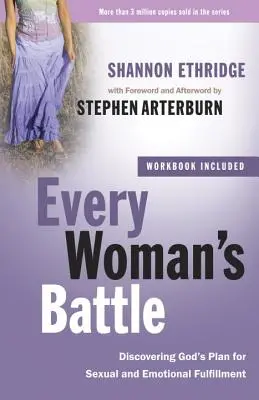 La battaglia di ogni donna: Scoprire il piano di Dio per l'appagamento sessuale ed emotivo - Every Woman's Battle: Discovering God's Plan for Sexual and Emotional Fulfillment